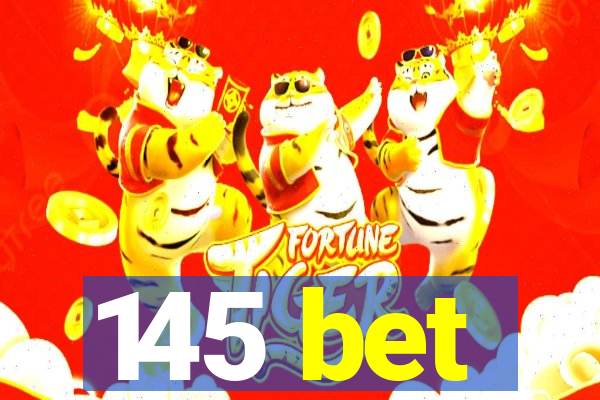 145 bet