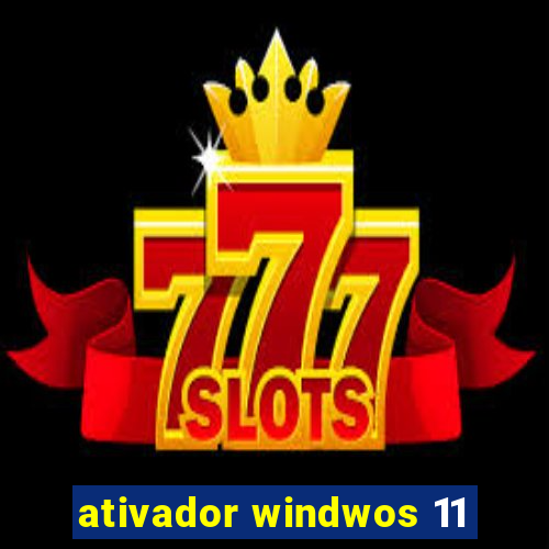 ativador windwos 11