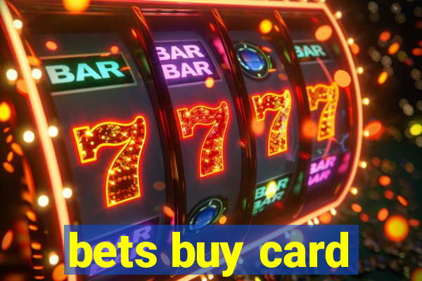 bets buy card