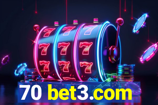 70 bet3.com