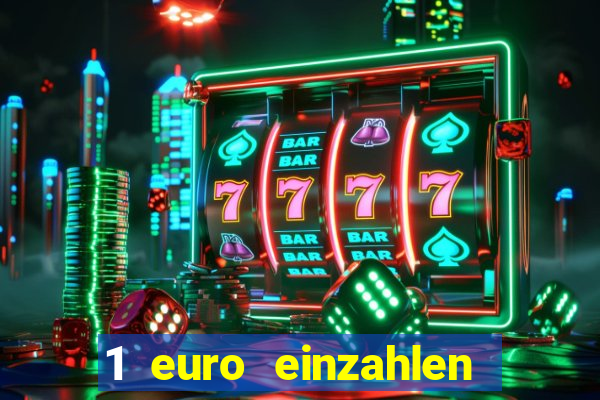 1 euro einzahlen casino bonus