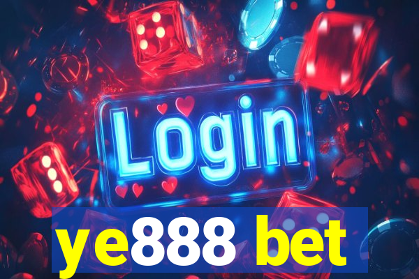 ye888 bet