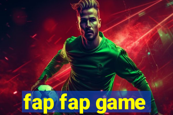 fap fap game