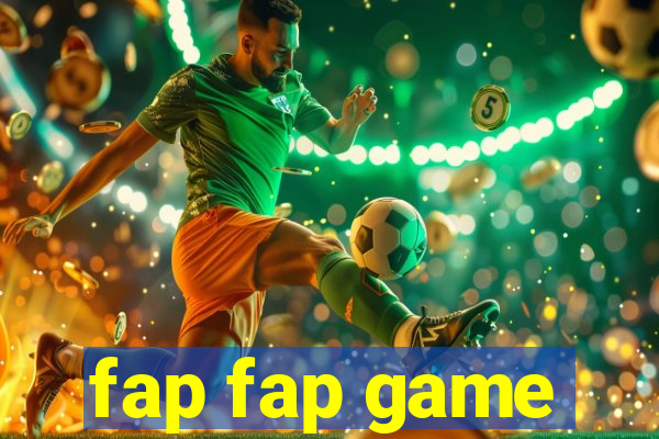 fap fap game