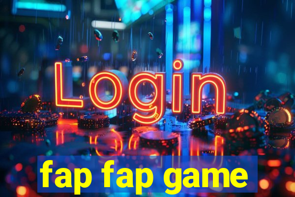 fap fap game