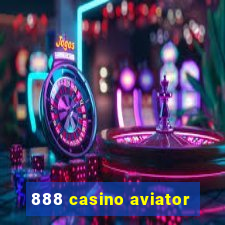 888 casino aviator