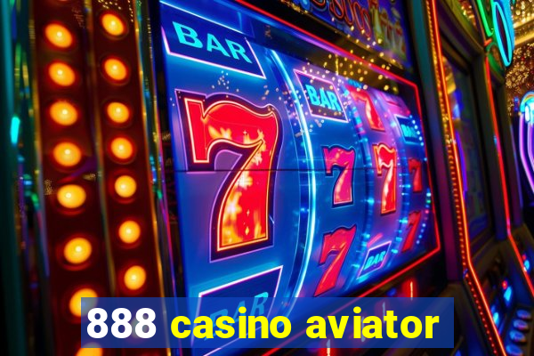 888 casino aviator