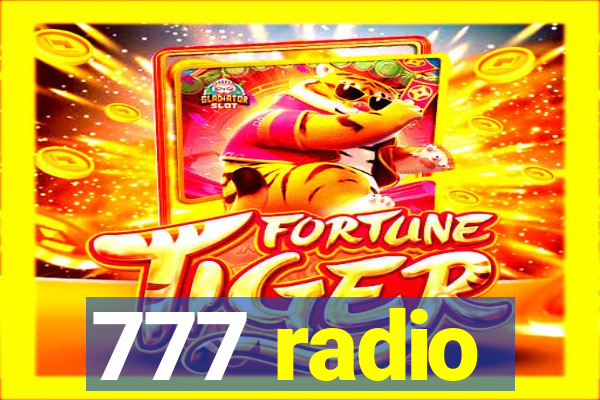 777 radio