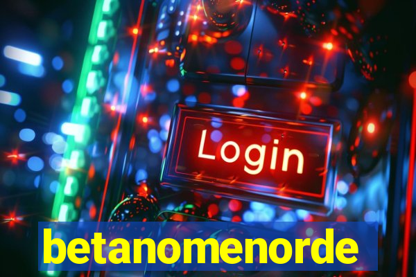 betanomenorde