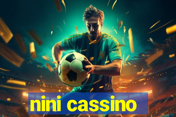 nini cassino