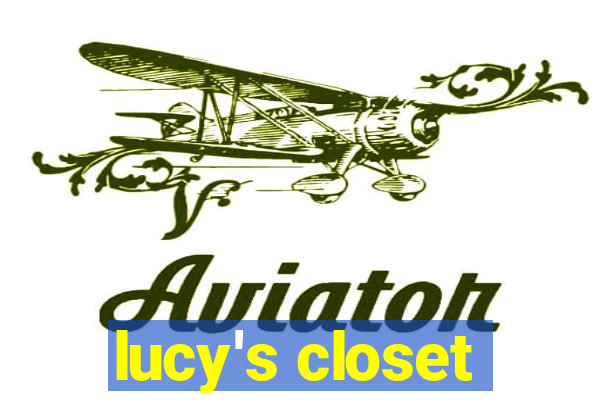 lucy's closet