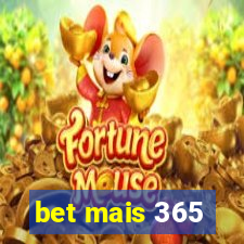 bet mais 365