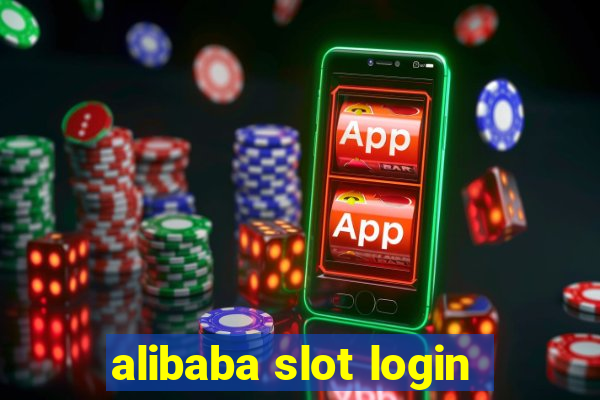 alibaba slot login