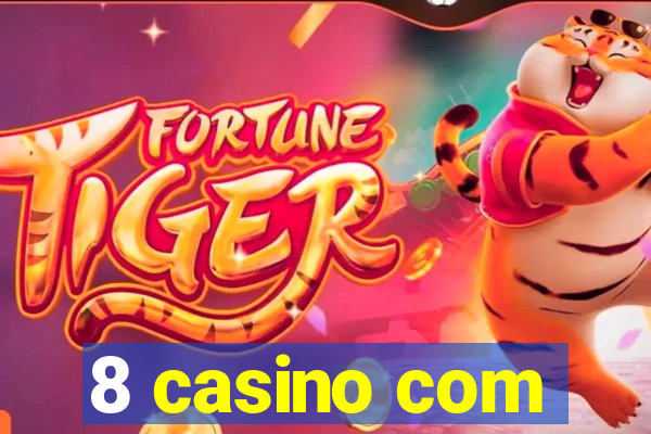 8 casino com