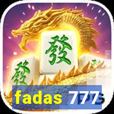 fadas 777