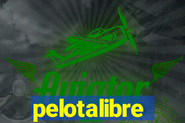 pelotalibre