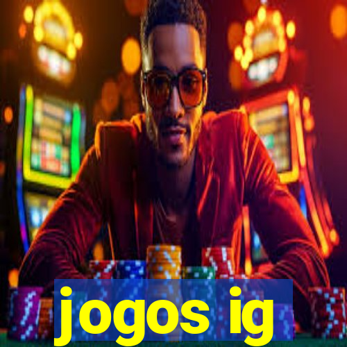 jogos ig