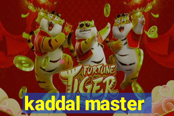 kaddal master