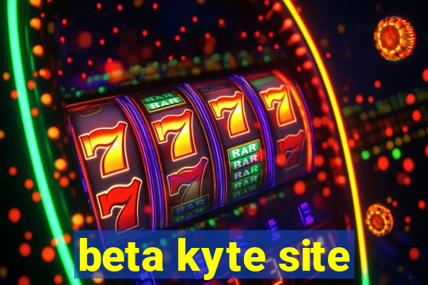 beta kyte site