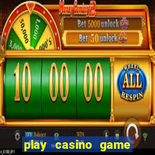 play casino game for real money