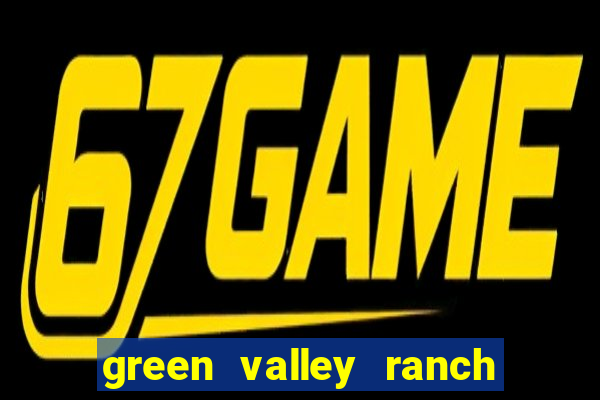 green valley ranch hotel casino