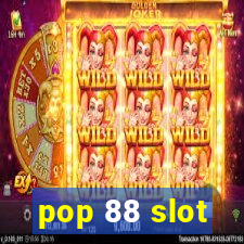 pop 88 slot