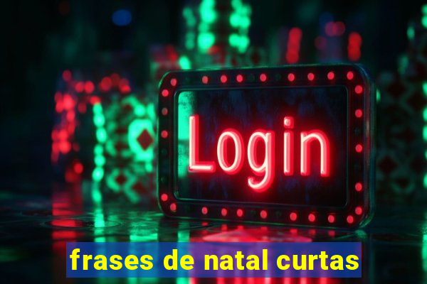 frases de natal curtas