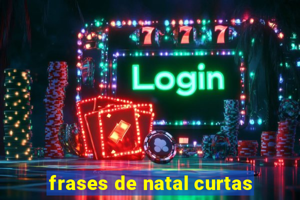 frases de natal curtas