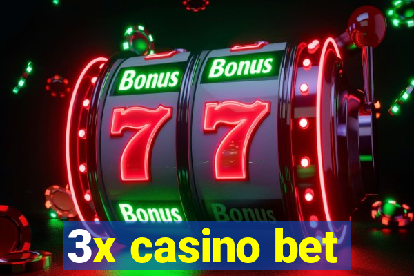 3x casino bet