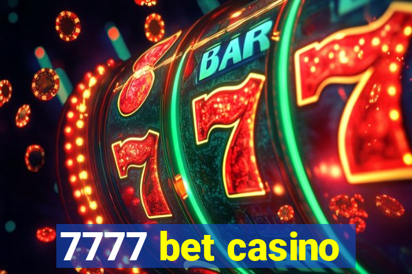 7777 bet casino