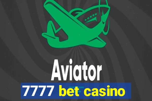 7777 bet casino