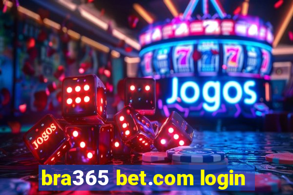 bra365 bet.com login