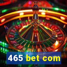 465 bet com