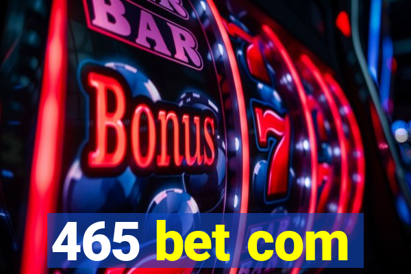 465 bet com