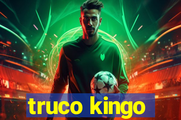 truco kingo