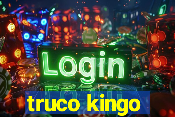 truco kingo