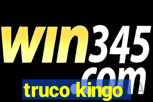 truco kingo