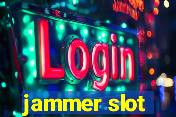 jammer slot