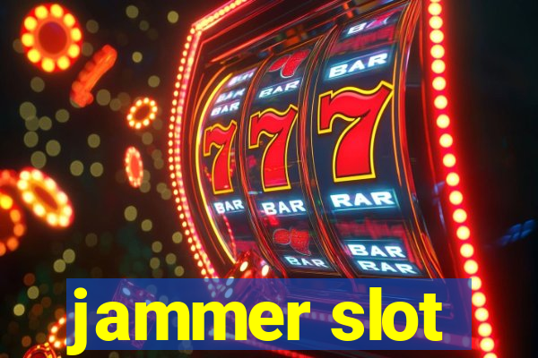 jammer slot