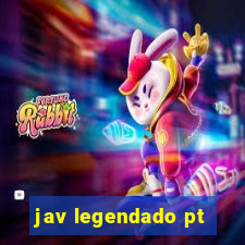 jav legendado pt