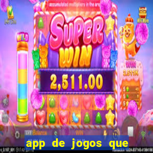 app de jogos que dao dinheiro