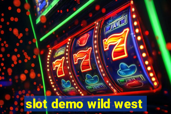 slot demo wild west