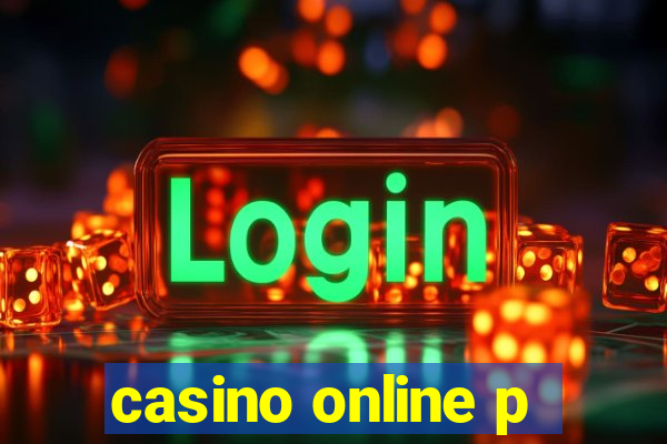 casino online p