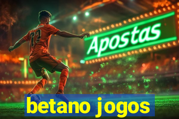 betano jogos