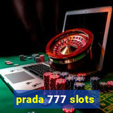 prada 777 slots