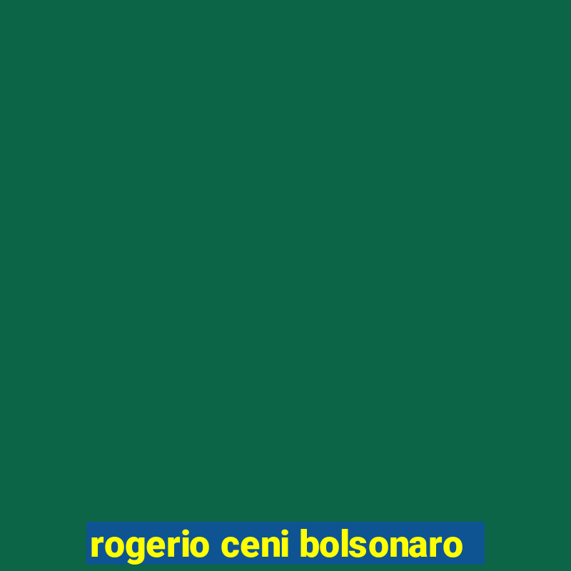 rogerio ceni bolsonaro