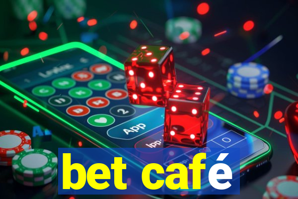 bet café