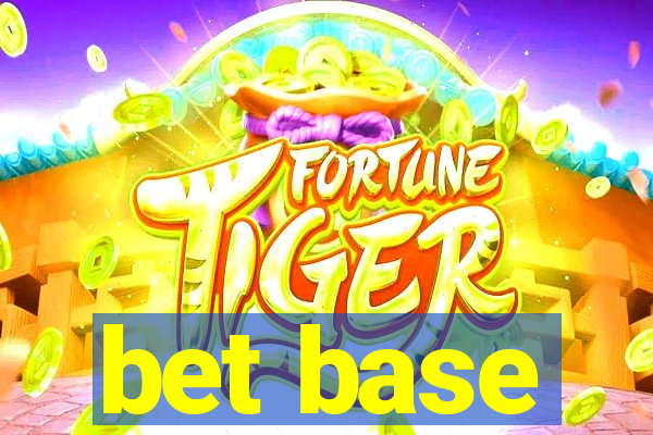 bet base