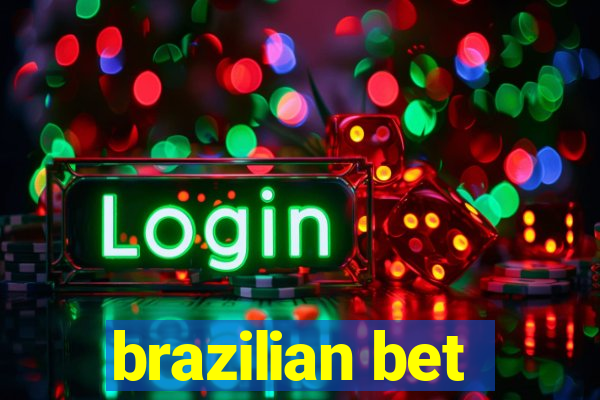 brazilian bet