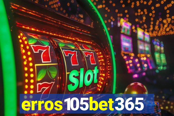 erros105bet365